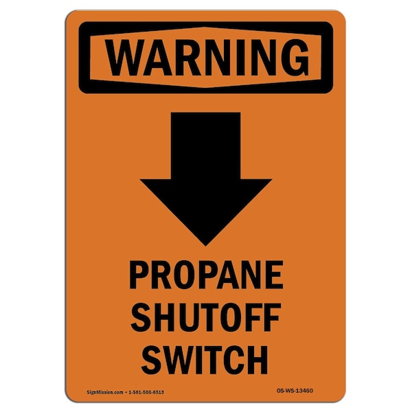Safety Sign, OSHA WARNING, 24" Height, Rigid Plastic, Propane Shutoff Switch, Portrait